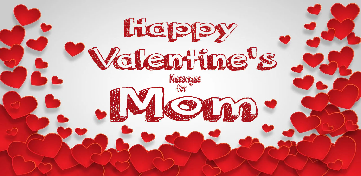 Valentine Messages for Mom